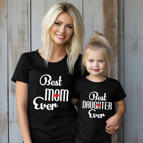 TM2 - BEST MOM EVER BEST DAUGHTER EVER TEES